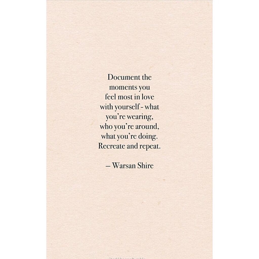 Love Yourself, by Warsan Shire - Photo Credit: @wordbumble via Instagram